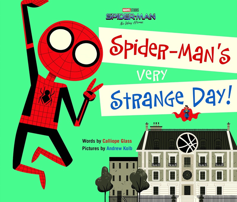 Spider-Man: No Way Home: Spider-Man's Very Strange Day!